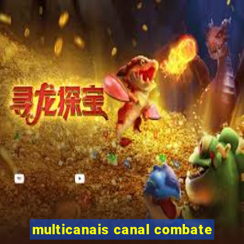 multicanais canal combate